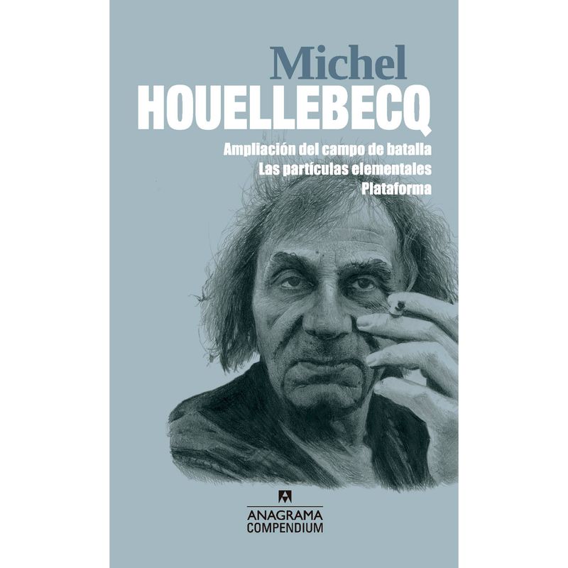 ANAGRAMA - Michel Houellebecq - Autor(a):  Michel Houellebecq