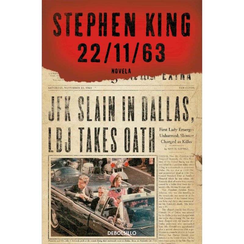 DEBOLSILLO - Libro 22/11/63 - Autor(a):  Stephen King