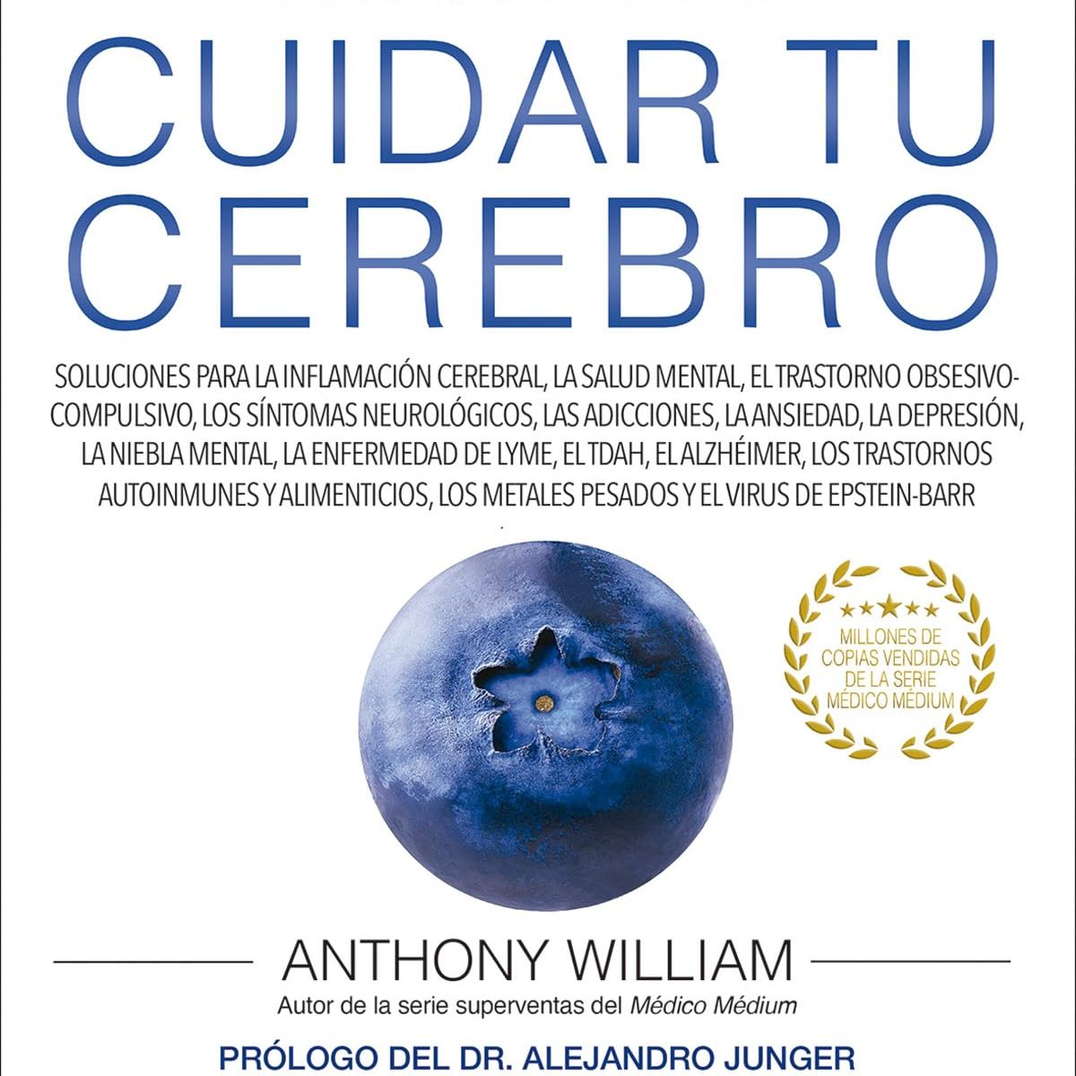 ARKANO - Libro Médico medium - Cuidar tu cerebro - Anthony William