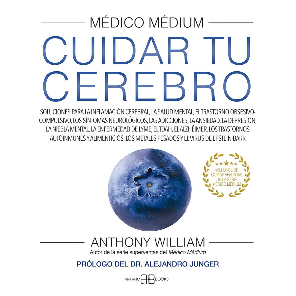 ARKANO - Libro Médico medium - Cuidar tu cerebro - Anthony William