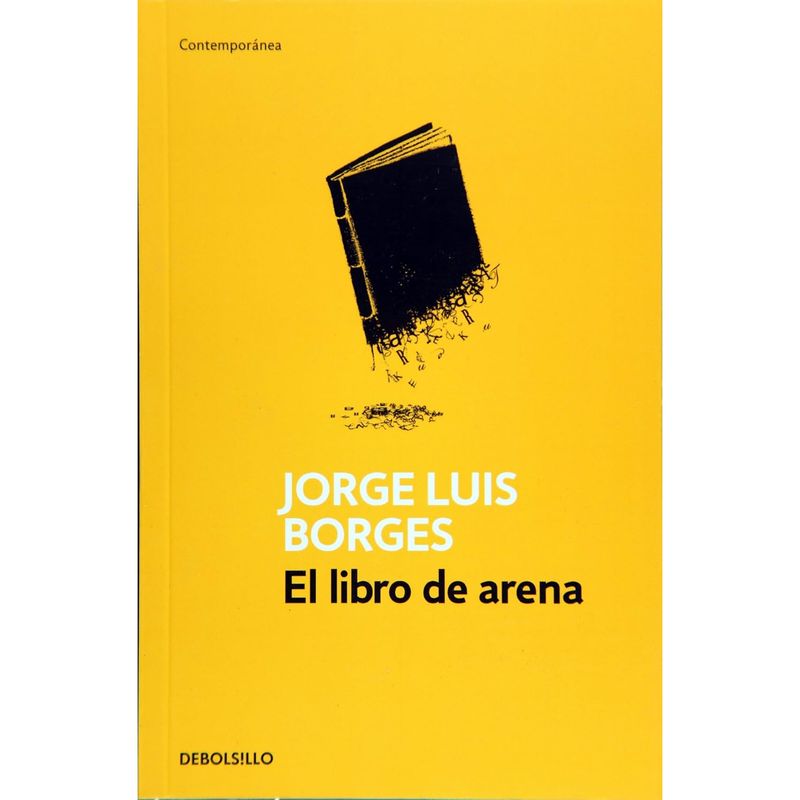DEBOLSILLO - El Libro De Arena - Autor(a):  Jorge Luis Borges