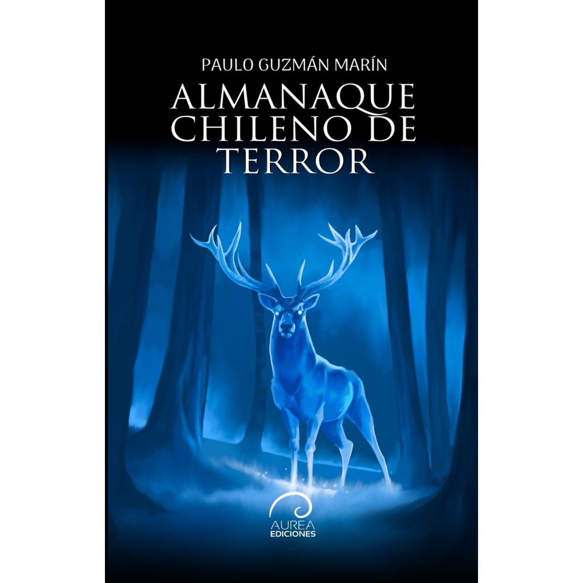 AUREA EDICIONES - Almanaque Chileno De Terror