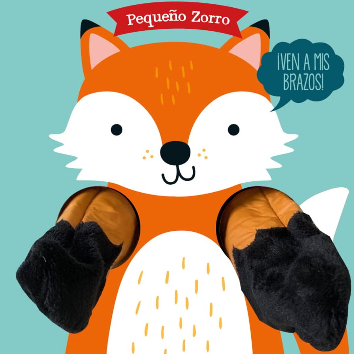 EDITORIAL CONTRAPUNTO - Abrázame. Pequeño Zorro