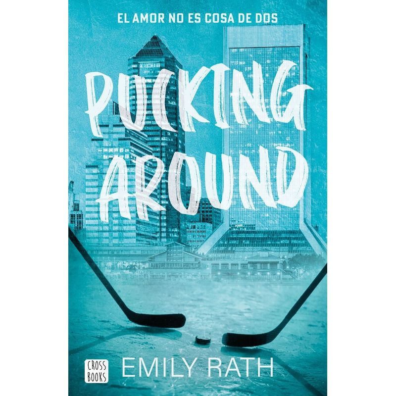 CROSS BOOKS - Libro Pucking Around - Emily Rath