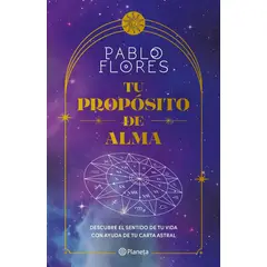 PLANETA - Libro Tu propósito de alma - Pablo Flores