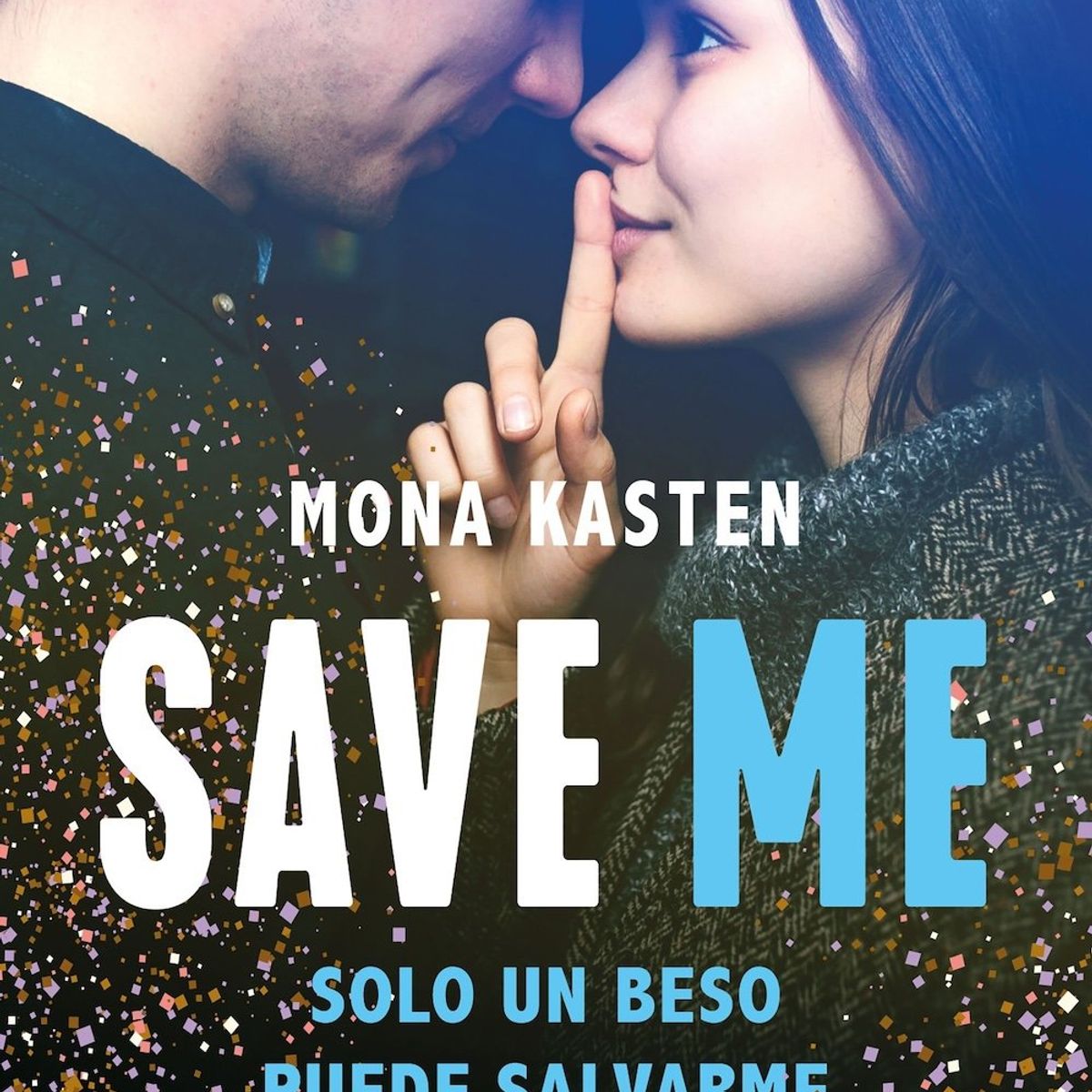 BOOKET - Libro Save me - Mona Kasten