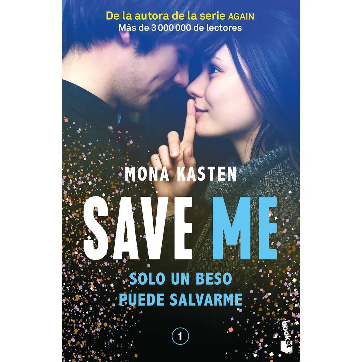 BOOKET - Libro Save me - Mona Kasten