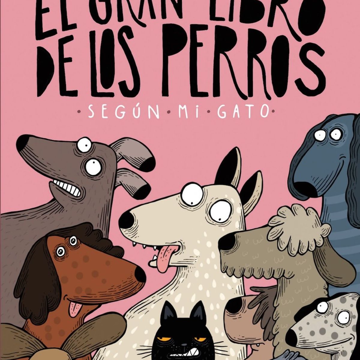 PLANETA - El gran libro de los perros según mi gato - Alberto Montt