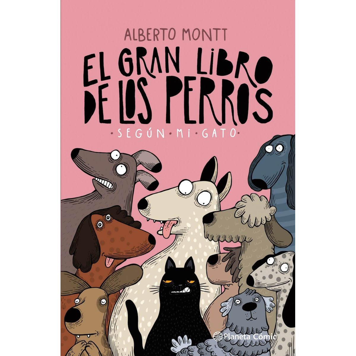 PLANETA - El gran libro de los perros según mi gato - Alberto Montt