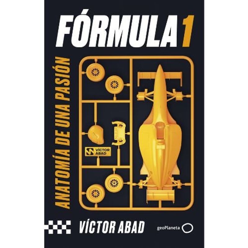 GEOPLANETA - Formula 1 Anatomia De Una Pasion