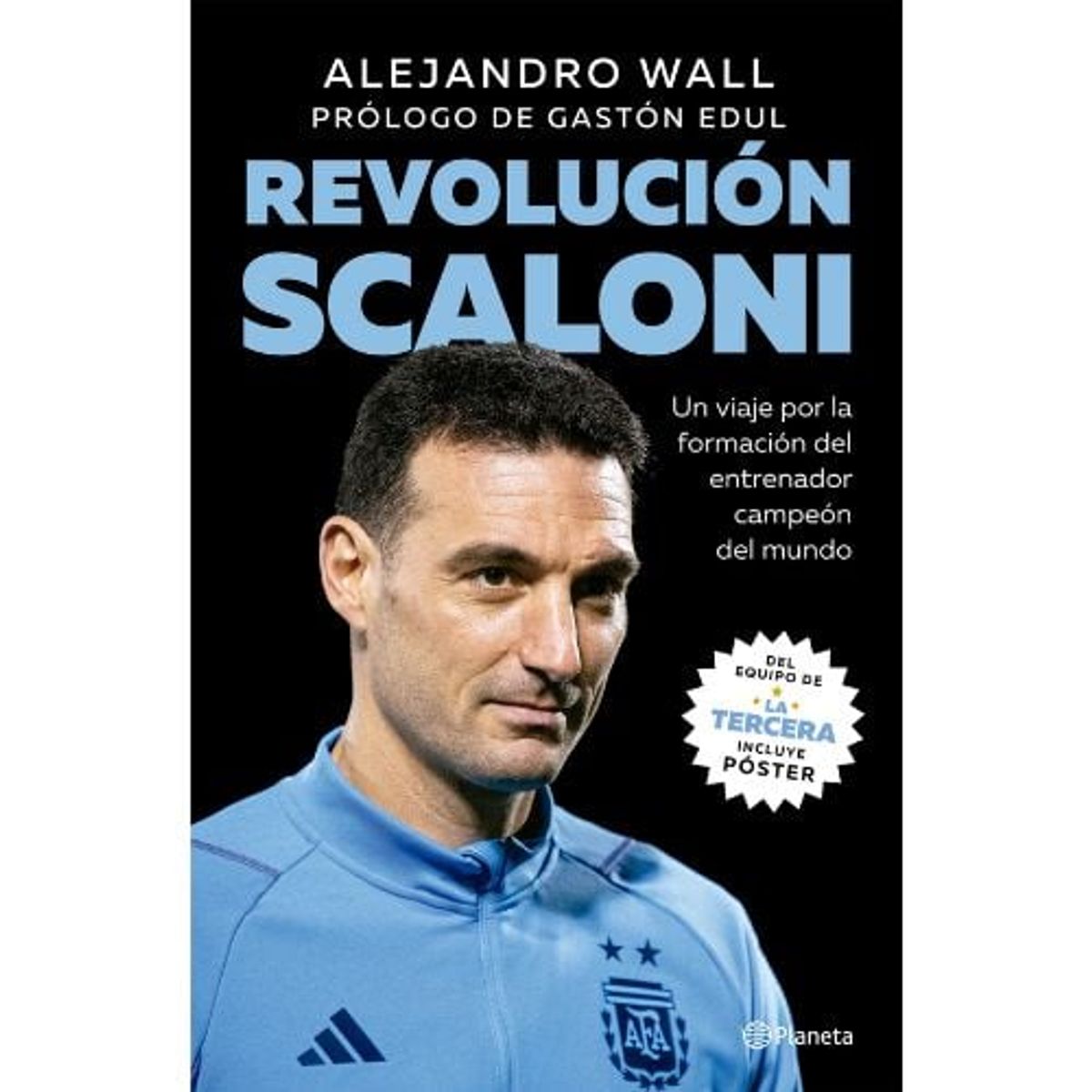 PLANETA - Revolucion Scaloni - Alejandro Wall