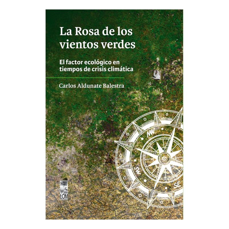 ANTARTICA LIBROS - La Rosa De Los Vientos Verdes