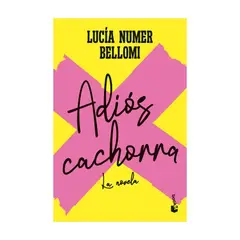 ANTARTICA LIBROS - Adios Cachorra - NUMER BELLOMI, LUCIA