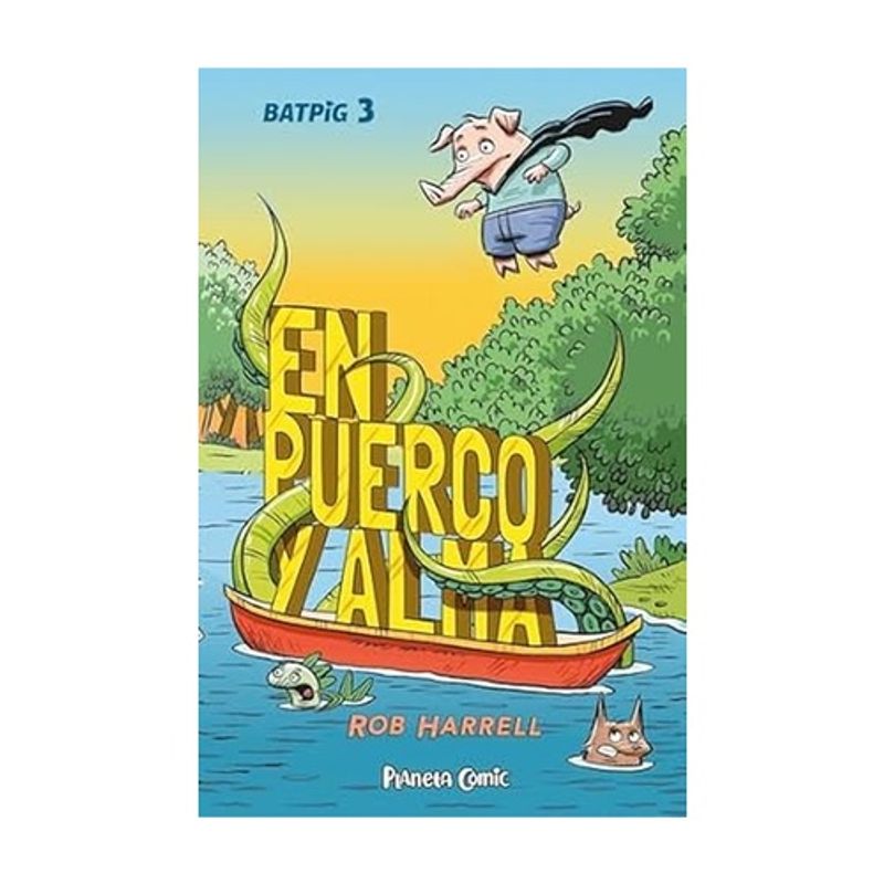 ANTARTICA LIBROS - Batpig Nº 03 En Puerco Y Alma 