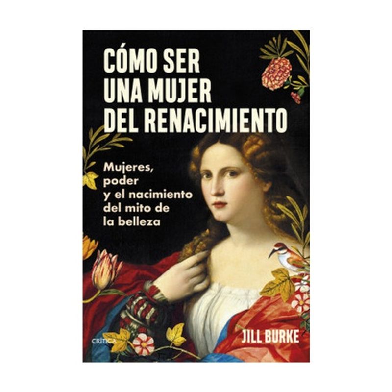 ANTARTICA LIBROS - Como Ser Una Mujer Del Renacimiento