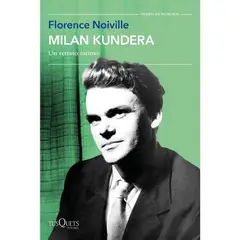 TUSQUETS - Milan Kundera un retrato íntimo