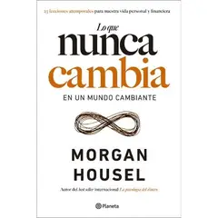 PLANETA - Lo Que Nunca Cambia - Morgan Housel