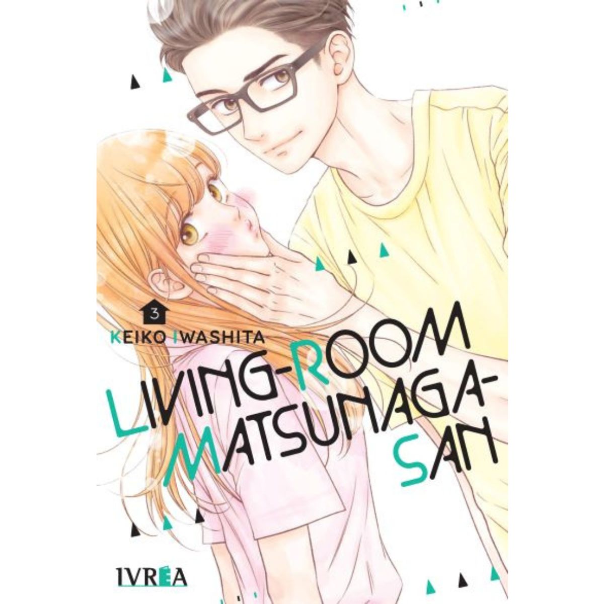 IVREA ARGENTINA - LIVING-ROOM MATSUNAGA-SAN VOL. 03 - IVREA ARGENTINA