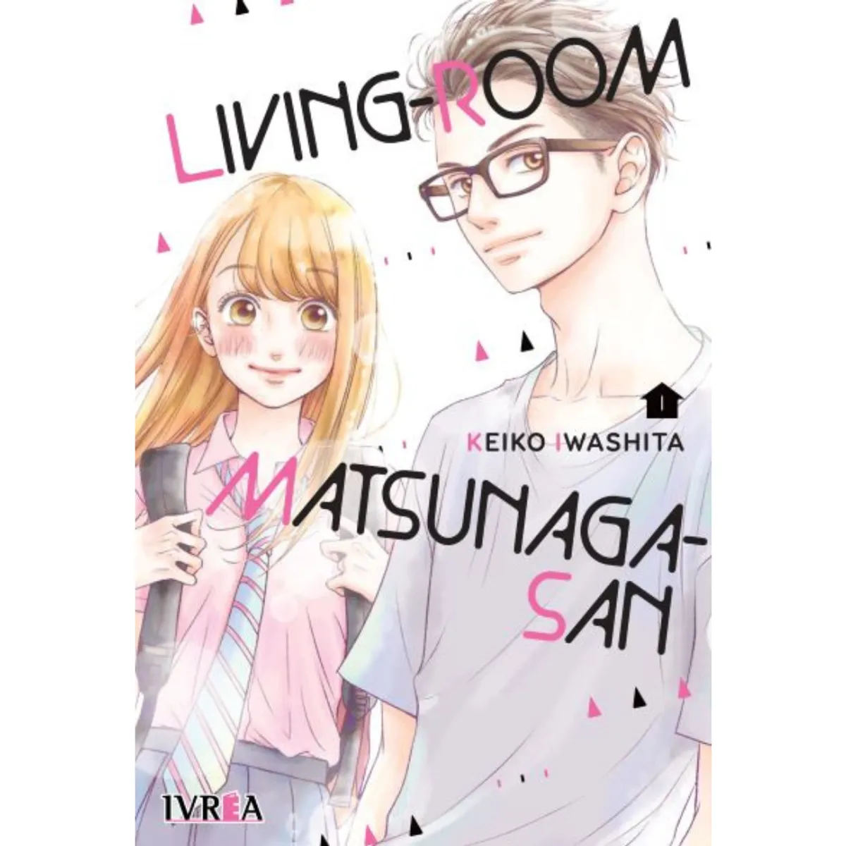 IVREA ARGENTINA - LIVING-ROOM MATSUNAGA-SAN VOL. 01 - IVREA ARGENTINA