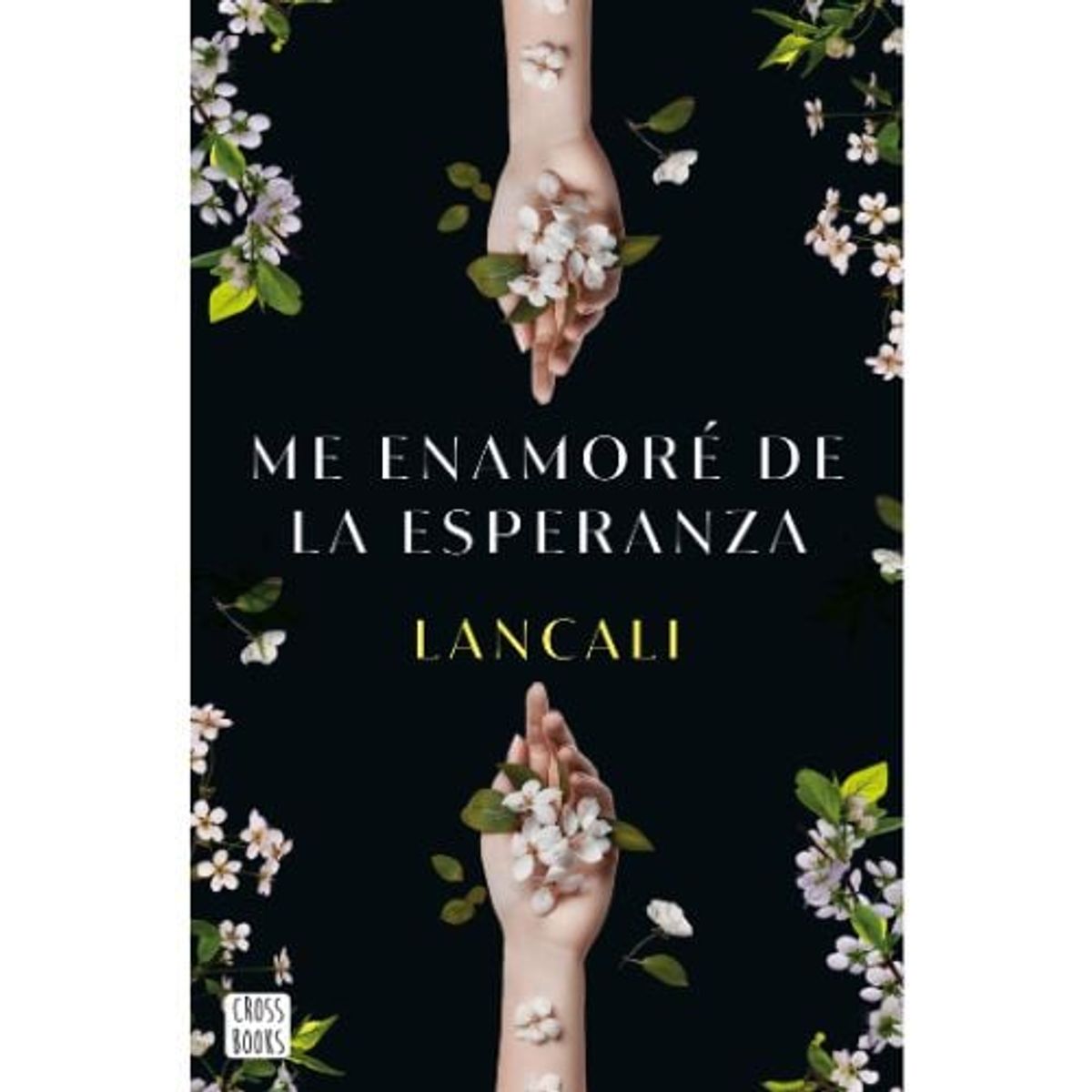 CROSS BOOKS - Me Enamore De La Esperanza