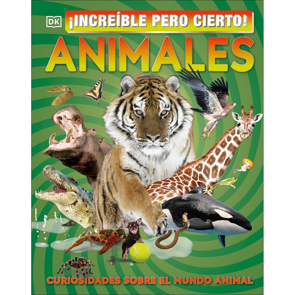 PENGUIN RANDOM HOUSE - LIBRO ¡Increíble Pero Cierto! Animales