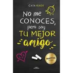 PENGUIN RANDOM HOUSE - LIBRO No Me Conoces, Pero Soy Tu Mejor Amigo