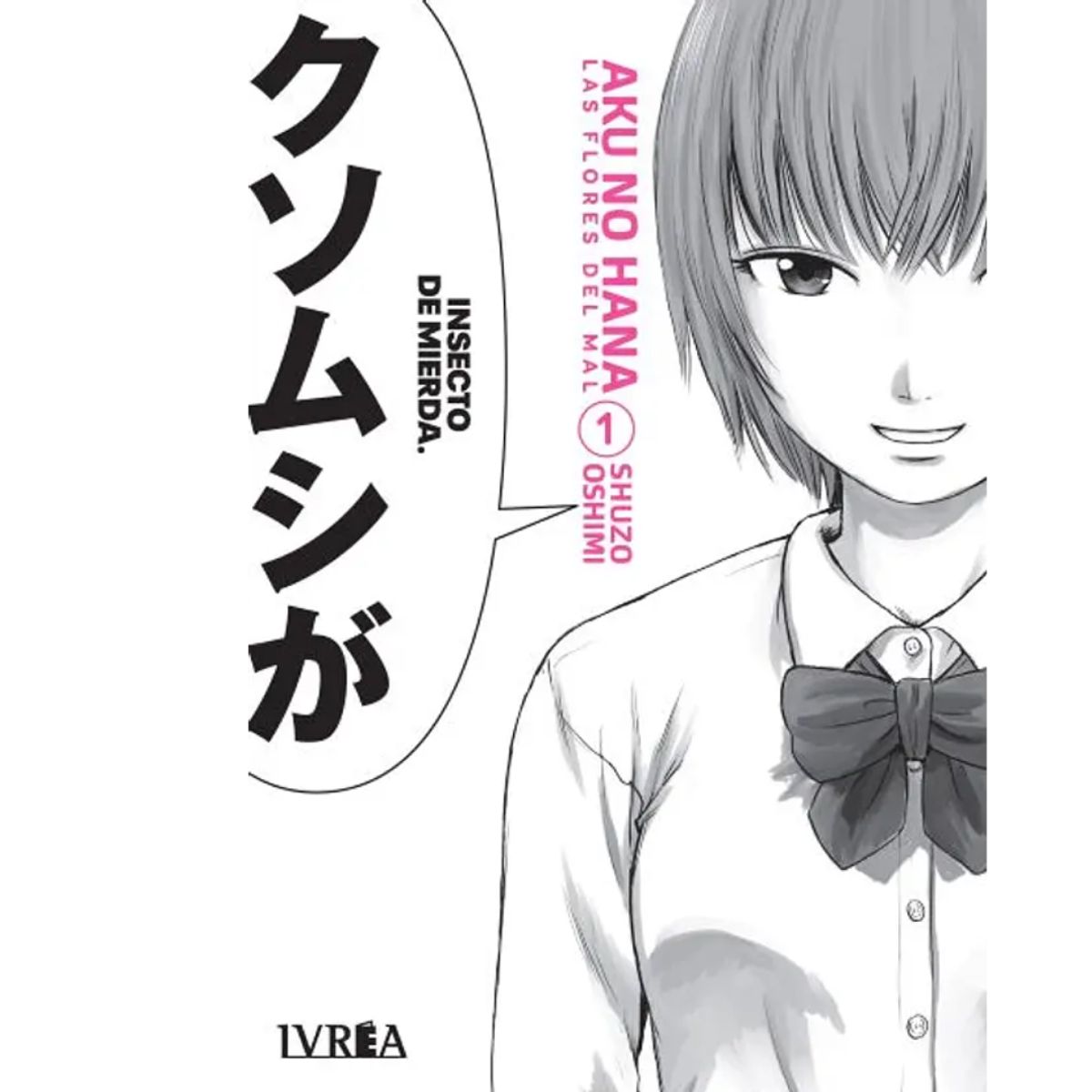 IVREA ARGENTINA - AKU NO HANA, LAS FLORES DEL MAL VOL. 01 - IVREA ARGENTINA