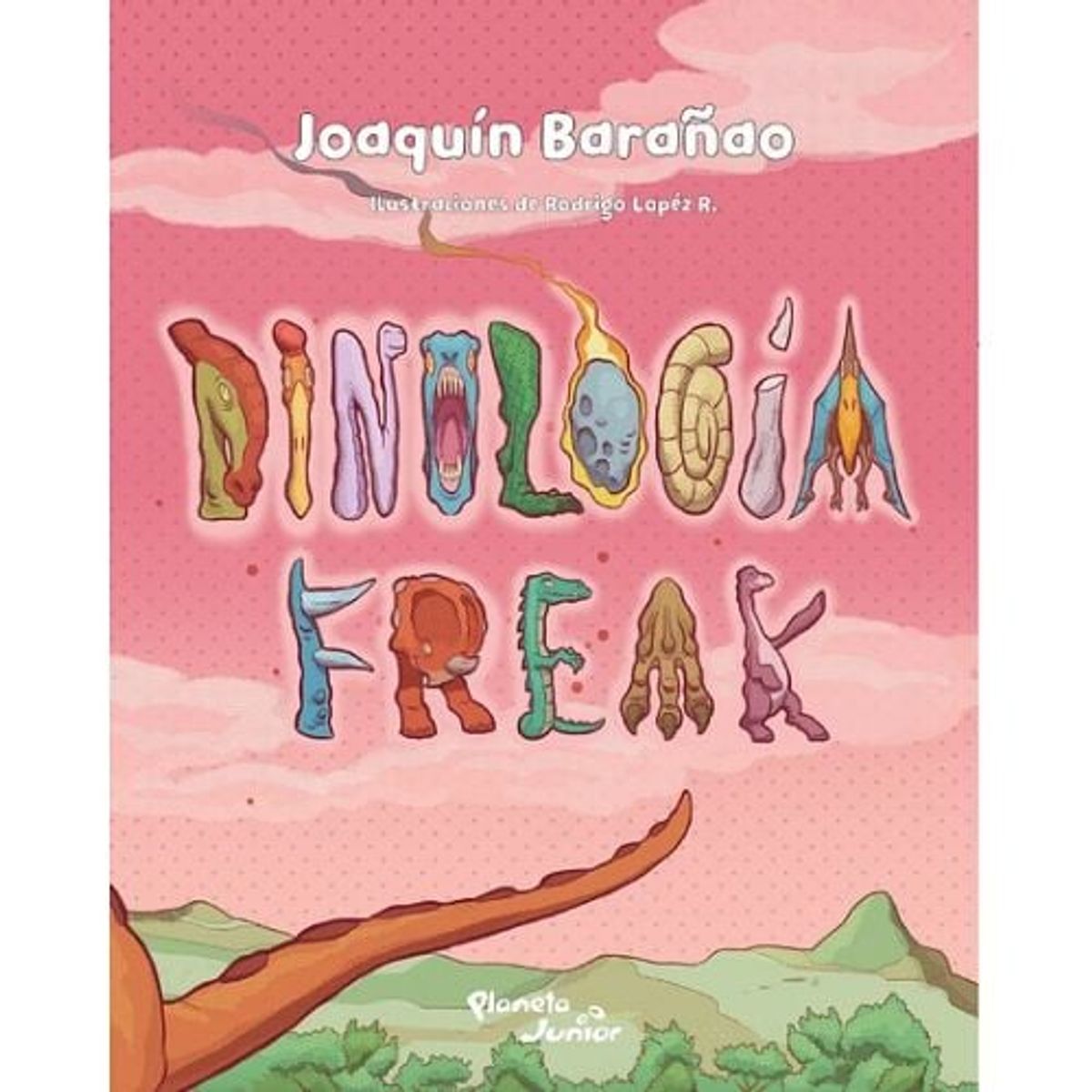 PLANETA JUNIOR - Dinologia Freak - Planeta Junior
