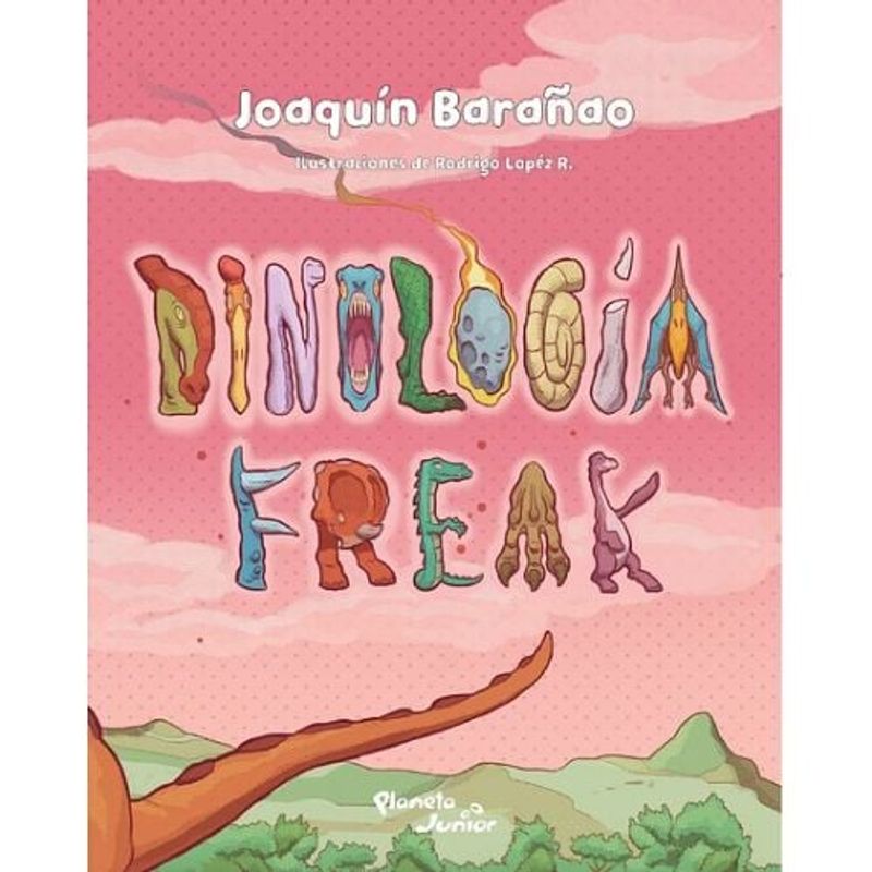 PLANETA JUNIOR - Dinologia Freak - Planeta Junior