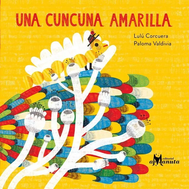 AMANUTA - Libro Una cuncuna amarilla - Lulú Corcuera