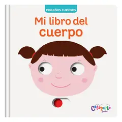 CATAPULTA EDITORES - LIBRO Pequeños Curiosos - Mi Libro Del Cuerpo