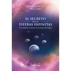 CATALONIA - Libro El secreto de las esferas infinitas - Fresia Castro