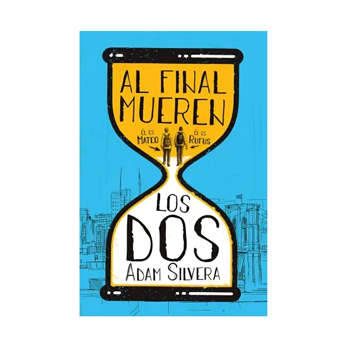 TOP10BOOKS - LIBRO Al Final Mueren Los Dos - Books4pocket