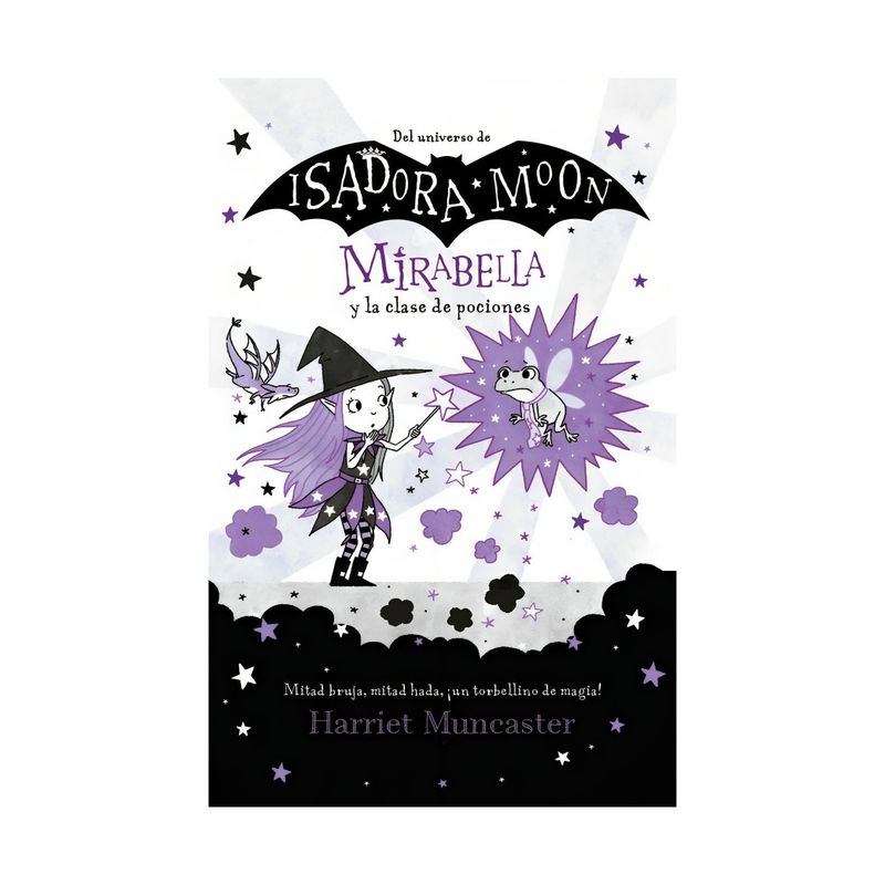 TOP10BOOKS - LIBRO MIRABELLA Y LA CLASE DE POCIONES / HARRIET MUNCASTER / ALFAGUARA INFANTIL