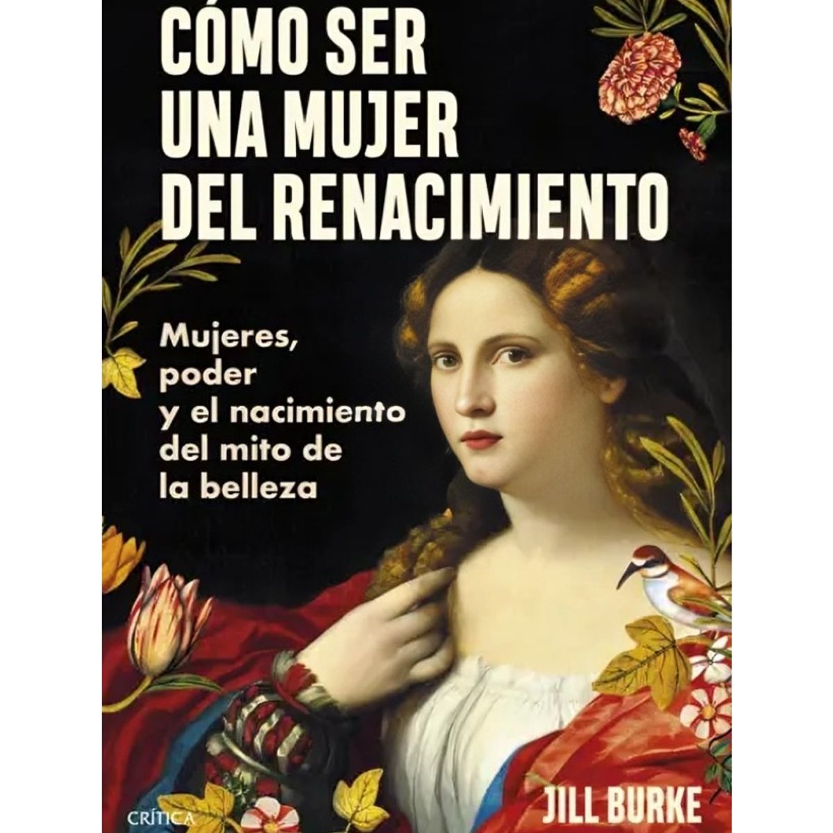TOP10BOOKS - LIBRO Cómo Ser Una Mujer Del Renacimiento - Cómo Ser Una Mujer Del Renacimiento