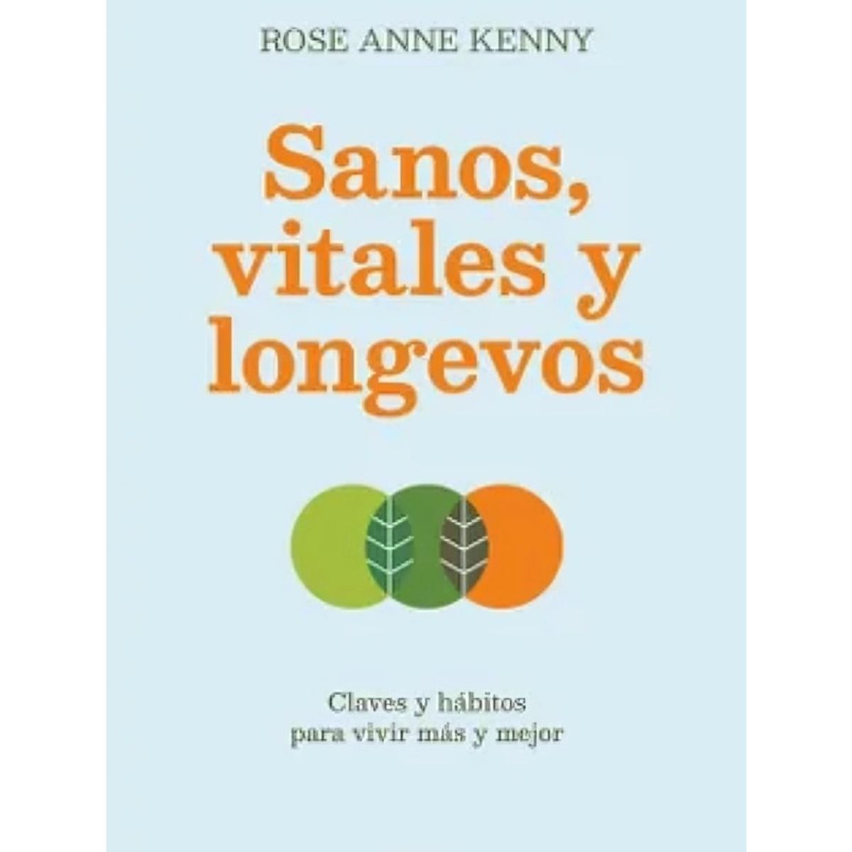 TOP10BOOKS - LIBRO Sanos, Vitales Y Longevos - Sanos, Vitales Y Longevos