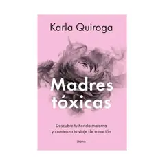 TOP10BOOKS - LIBRO Madres Tóxicas - Madres Tóxicas