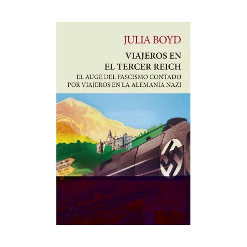 TOP10BOOKS - LIBRO VIAJEROS EN EL TERCER REICH / JULIA BOYD / GRUPO ÁTICO