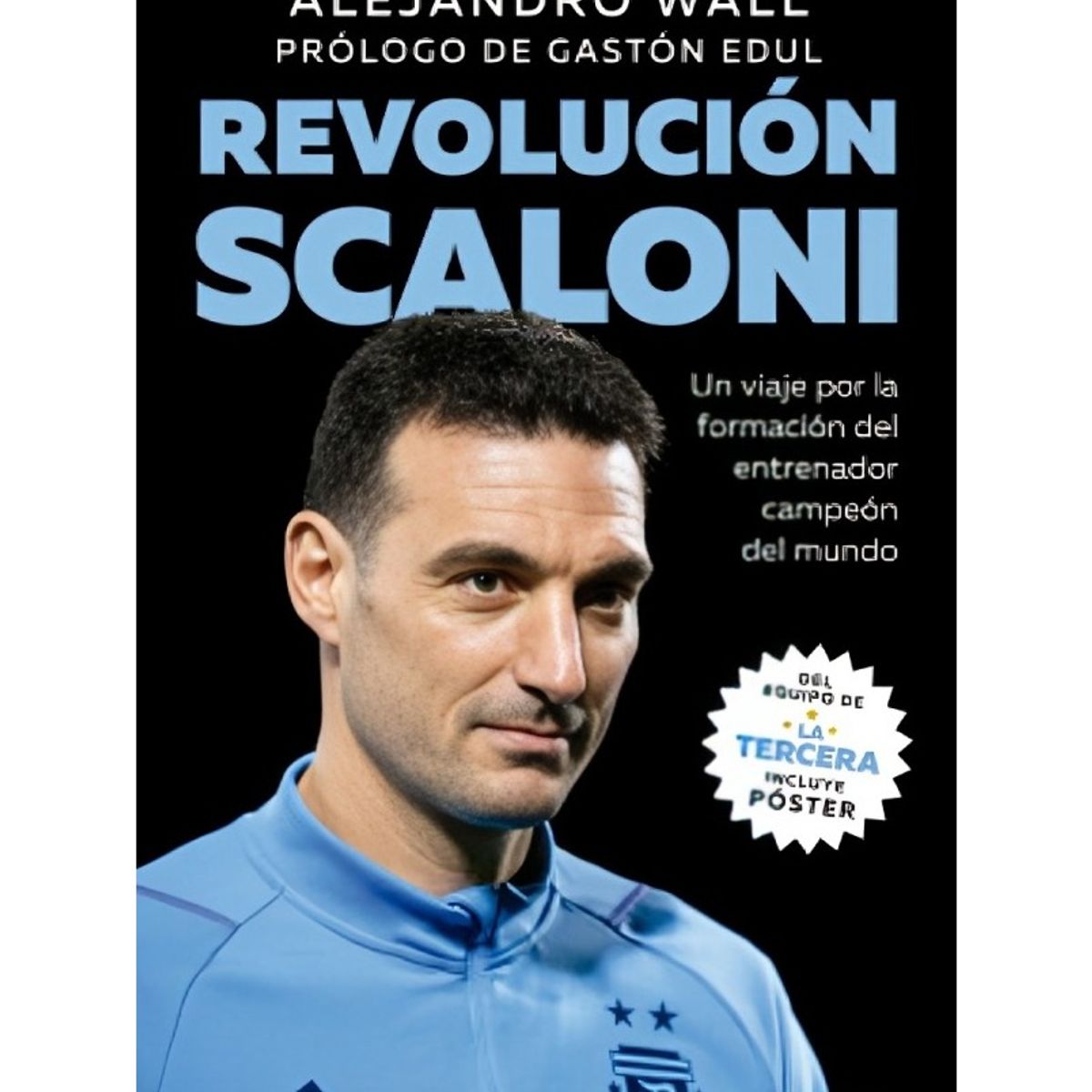TOP10BOOKS - LIBRO Revolución Scaloni - Revolución Scaloni