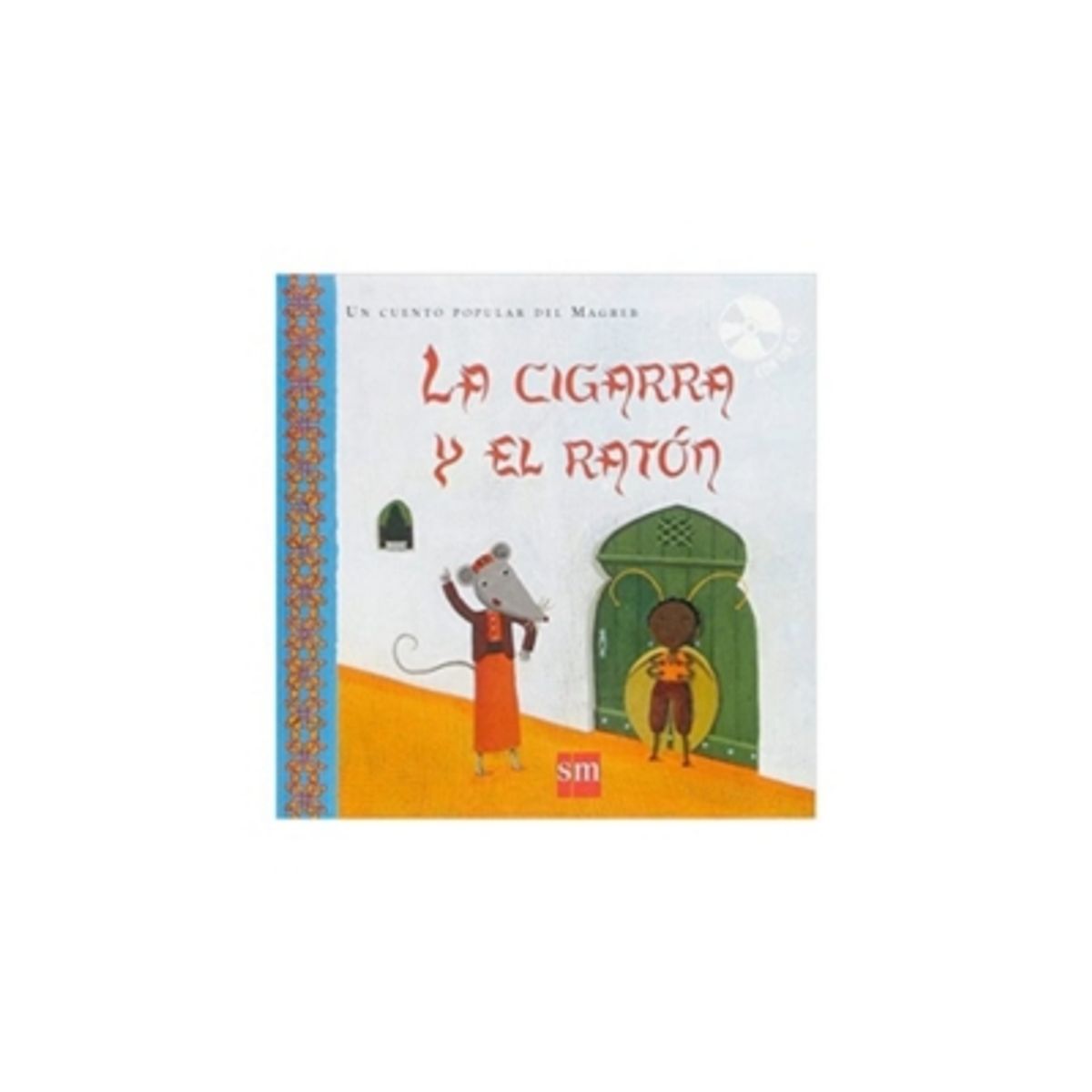 KONEMANN - La Cigarra Y El Raton (cuentos De Mundo Con Cd)