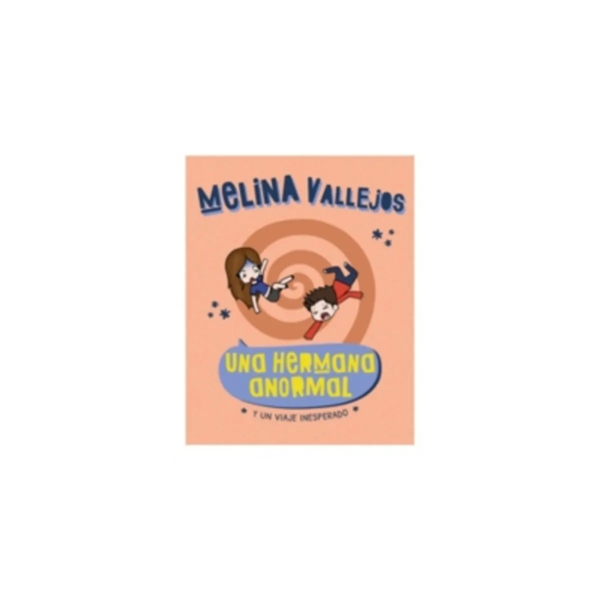 ALTEA - Una Hermana Anormal. Y Un Viaje Inespera 9789877363579
