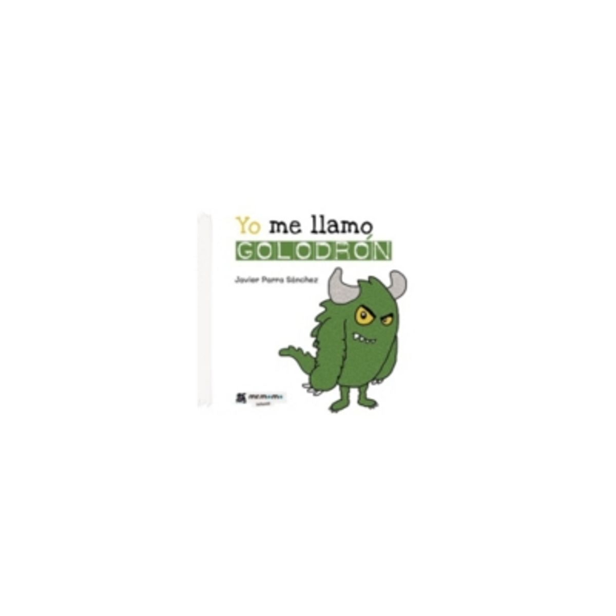 ANTARTICA LIBROS - Yo Me Llamo Golodron