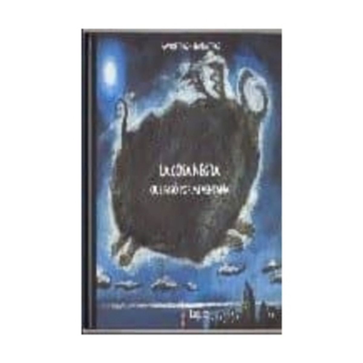 ANTARTICA LIBROS - La Cosa Negra Que Paso Por Mi Ventana