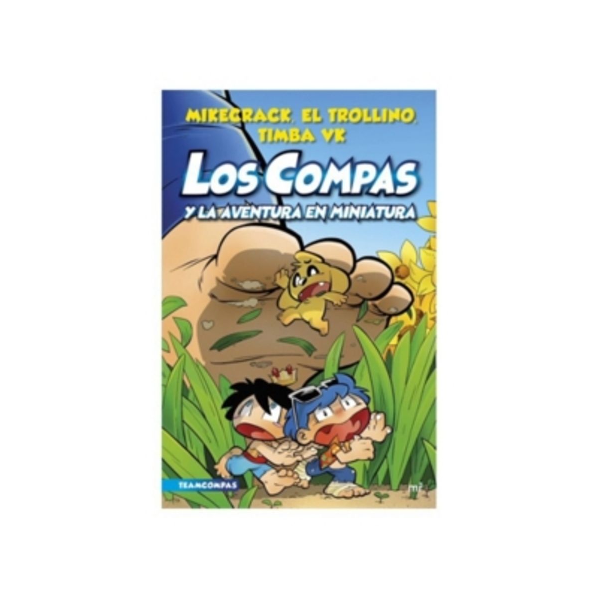 ANTARTICA LIBROS - Los Compas Y La Aventura En Miniatura