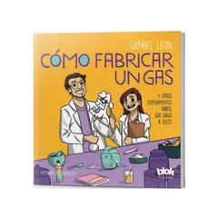 B DE BLOK - Como Fabricar Un Gas