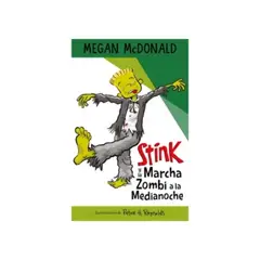 ALFAGUARA INFANTIL - Stink Y La Marcha Zombi A La Medianoche