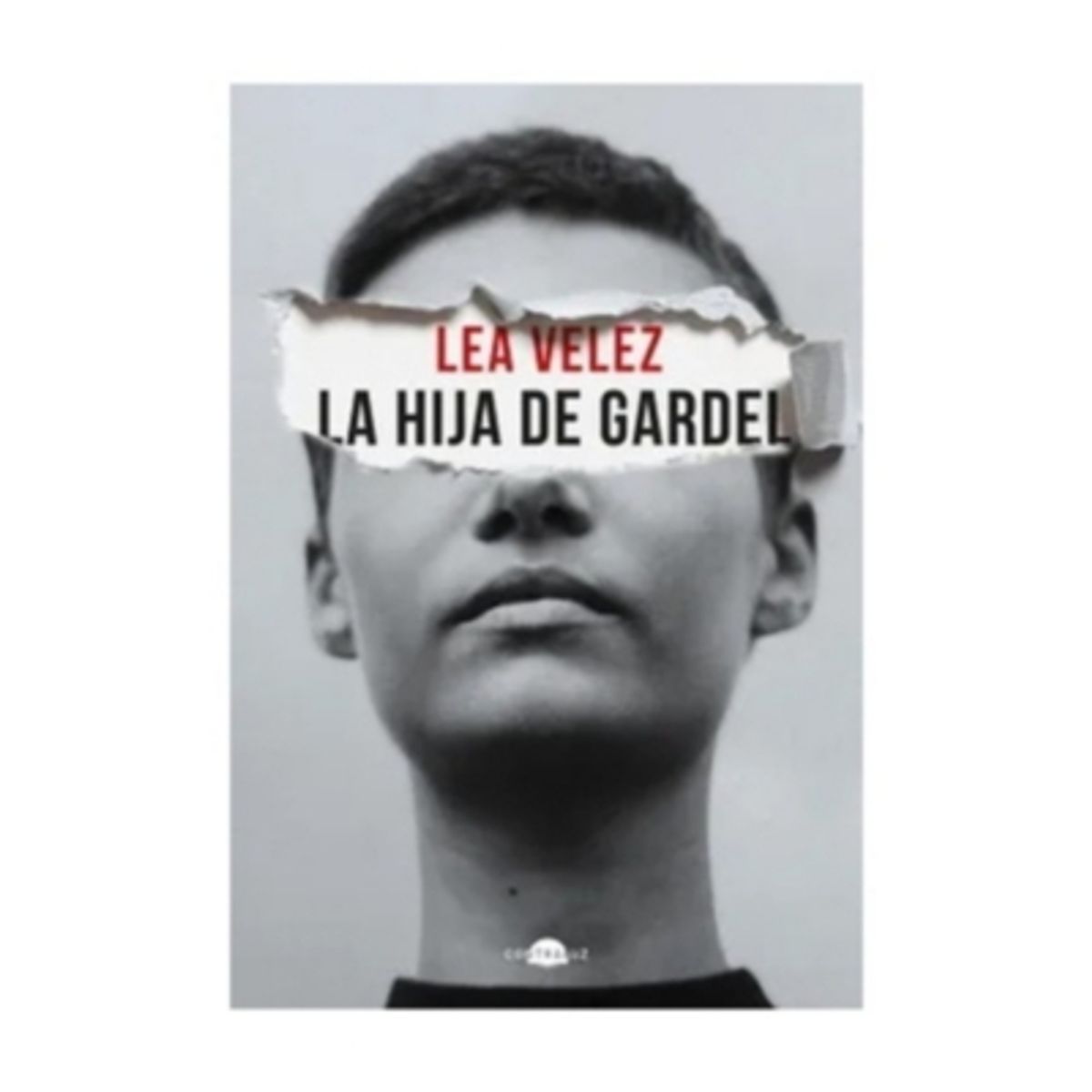 CONTRALUZ - La Hija De Gardel - VELEZ, LEA