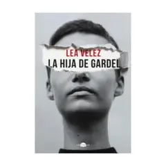 CONTRALUZ - La Hija De Gardel - VELEZ, LEA