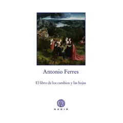 ANTARTICA LIBROS - El Libro De Los Cambios Y Las Hojas