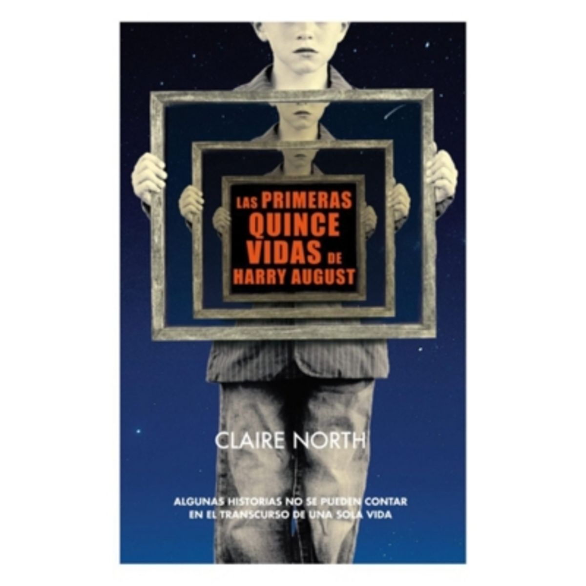 ANTARTICA LIBROS - Las Primeras Quince Vidas De Harry August